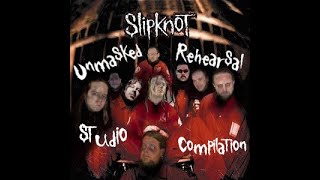 SlipKnoT - Unmasked, Studio & Rehearsal | #Compilation