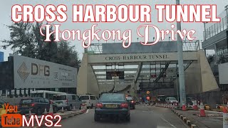 CROSS HARBOUR TUNNEL||HONGKONG DRIVE