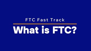 What is FTC?