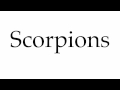 How to Pronounce Scorpions