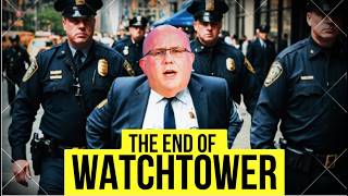 ARRESTING The Governing Body - The END of Watchtower