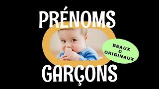 Prénoms Garçons Beaux et Originaux