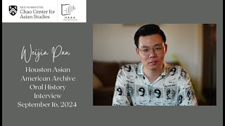 Interview with Weijia Pan | Houston Asian American Archive - Oral History Collection