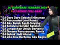 DJ TIKTOK TERBARU 2024 || DJ GARA GARA SEBOTOL MINUMAN || DJ PERCERAIAN LARA REMIX YANG KAMU CARI