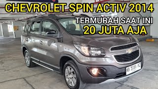 TERMURAH CUMA 20 JUTAAN CHEVROLET SPIN ACTIV A/T 2014 TIGA BARIS MOBIL BEKAS ENJOY BANGET BURUAN