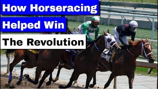 How Horse Racing Helped Win the Revolution