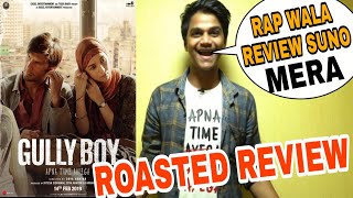 Gully Boy public review by Suraj Kumar | Roasted Review  |