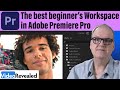 The best beginner's Workspace in Adobe Premiere Pro