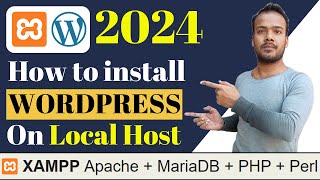How to Install WordPress in Xampp Localhost on Windows 10/11 [ 2024 Update ] Complete Beginner Guide