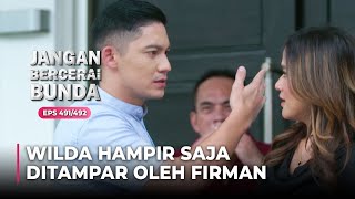 HOT WORD! Wilda was almost slapped by Firman | JANGAN BERCERAI BUNDA | EPS 491/492 | (5\\8)