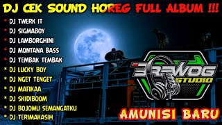 DJ CEK SOUND HOREG GLERR VIRAL FULL ALBUM 2025 - BREWOG STUDIO FT HOREG LAGI KUY AMUNISI TERBARU