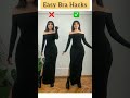 easy bra hacks for sleeveless off shoulder dress top 😀 shorts viralshorts