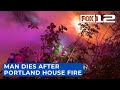 40-year-old man dies after two-alarm house fire in SE Portland