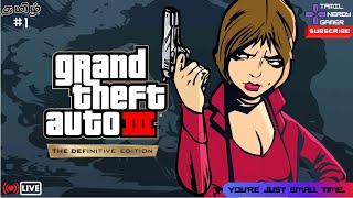 #1 Grand Theft Auto 3 | Definitive Edition | தமிழ் | Tamil Nerdy Gamer | #gta #gta3