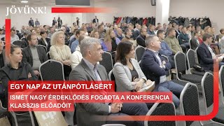 Ismét nagy érdeklődés fogadta a konferencia klasszis előadóit 🤝 EGY NAP AZ UTÁNPÓTLÁSÉRT