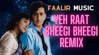 Yeh Raat Bheegi Bheegi | Faalir Music ♩ | Old Hindi Song Remix 2023 | Lata Mangeshkar | Manna Dey