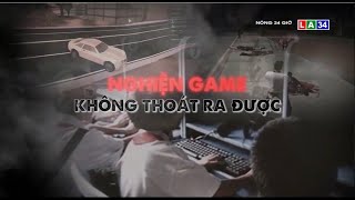 Nghiện game và những hệ lụy | LONG AN TV