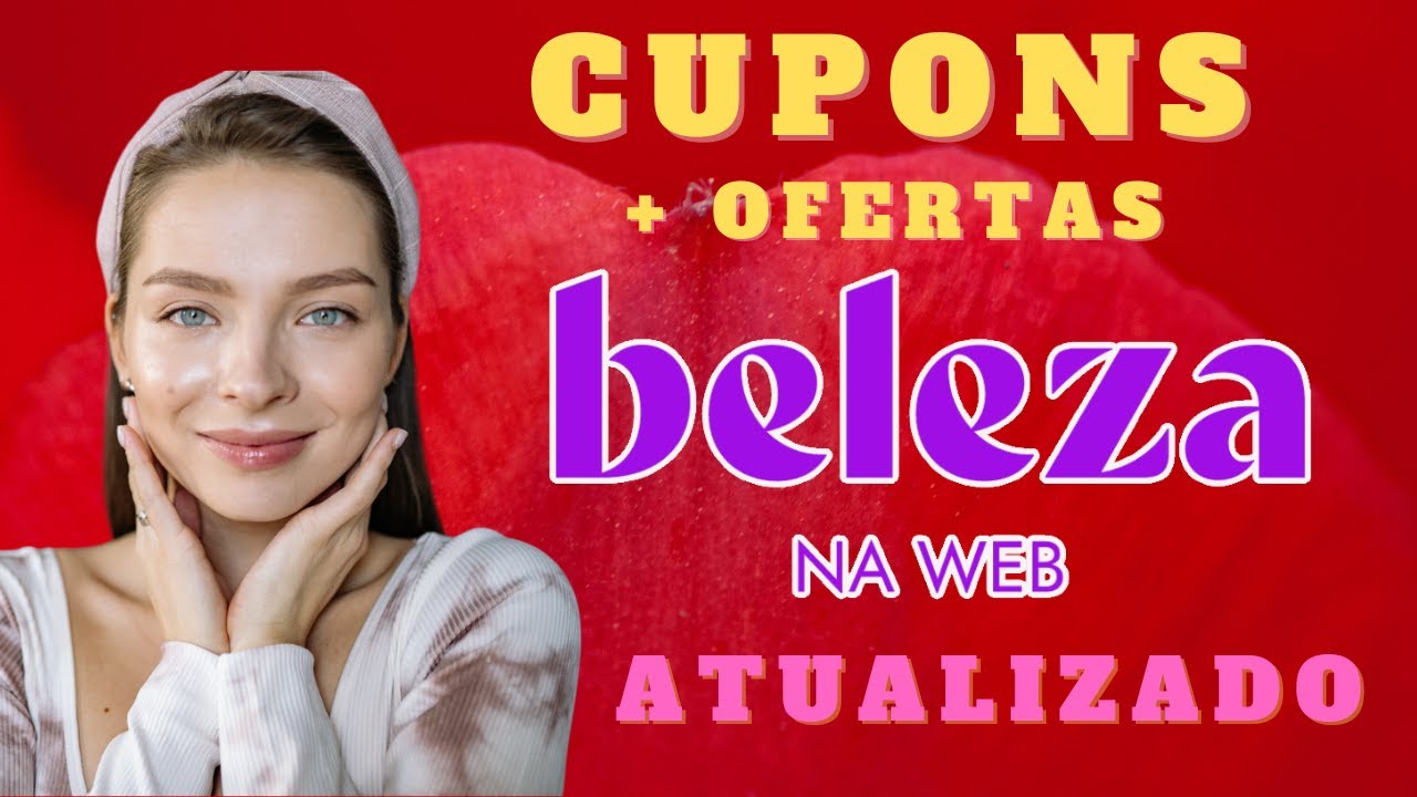 COMO CONSEGUIR CUPOM BELEZA NA WEB PEGUE SEU CUPOM E GANHE BRINDES ...