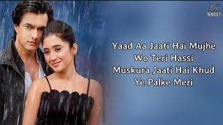 Baarish Song ( Lyrics ) | Payal Dev, Stebin Ben | Mohsin Khan |Tumhein Baarish Bada Yaad Karti Hai