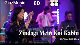 (8D Audio) Zindagi Mein Koi Kabhi | Richa Sharma | Musafir Movie |Rabba Song | GiazMusic |