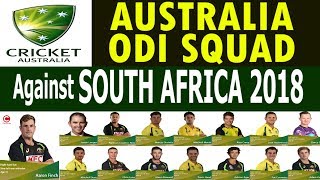 AUSTRALIA Cricket Team ODI SQUAD Vs SOUTH AFRICA 2018 | Finch Captain , Paine Drop & Hazlewood In