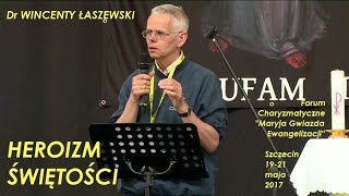 dr Wincenty Łaszewski - Heroizm świętości