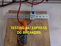 TESTING ALI EXPRESS DC BREAKERS