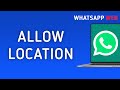 How to Allow Location in WhatsApp Web on PC