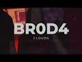 BR0D4 - Clouds