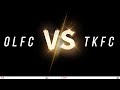 OLFV VS TKFC 1st & 2nd QR