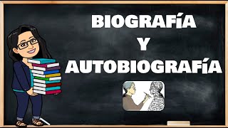 La biografía  y autobiografía