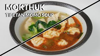 Mokthuk - How To Make Tibetan Momo Soup