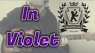 Grayscale - In Violet (guitar cover w/ tabs)