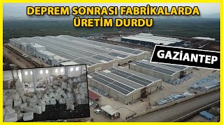 Gaziantep'te Sanayi Bölgesi Sessizliğe Büründü