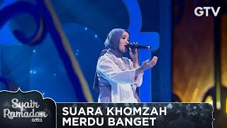 SUARA KHOMZAH MERDU BANGET - ALLAH AGHISNA | SYAIR RAMADAN 2022