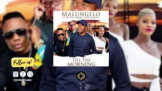 Malungelo ft DJ Tira, Q Twins \u0026 Joocy – Till The Morning