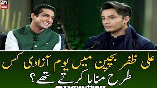 How did Ali Zafar celebrate Independence Day in his childhood?