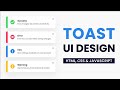 Toast Notifications UI Design  HTML & CSS