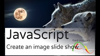 JavaScript - For absolute beginners - Create a wonderful image slide show with JavaScript.