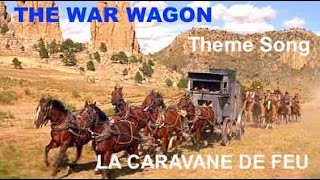 Western+Music: The War Wagon/ Theme Song/ Dimitri Tiomkin- La Caravane de feu (En/Fr Lyrics)