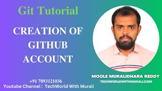 Creation of GitHub account - TechWorld with Murali - Git Tutorial - Moole Muralidhara Reddy