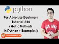 Static Methods In Python | Python Tutorials For Absolute Beginners In Hindi #58