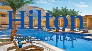 Hotel Hilton Hurghada Plaza 5-star #2022 #egypt #hurghada #beach #4k #holiday #hilton