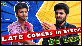 CityFillagallu • Late Comers In Btech be like | Ft.Arjun,Hemanth |