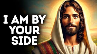 🔴I Am By Your Side | God's Message Now