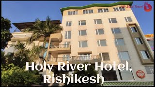 Holy River Hotel, Rishikesh | Hotel near Lakshman Jhula | Luxury Rooms in Rishikesh