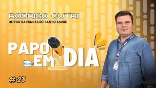 Papo em dia #23 - Fundação Santo André - 2025