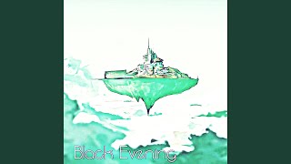 Black Evening