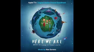 Alex Somers - "Into Place" - Here We Are (Apple TV+ Original Motion Picture Soundtrack)