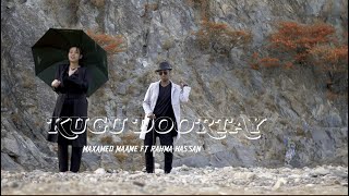 MAXAMED MAAME FT RAHMA HASSAN | KUGU DOORTAY |  OFFICIAL MUSIC VIDEO 2022